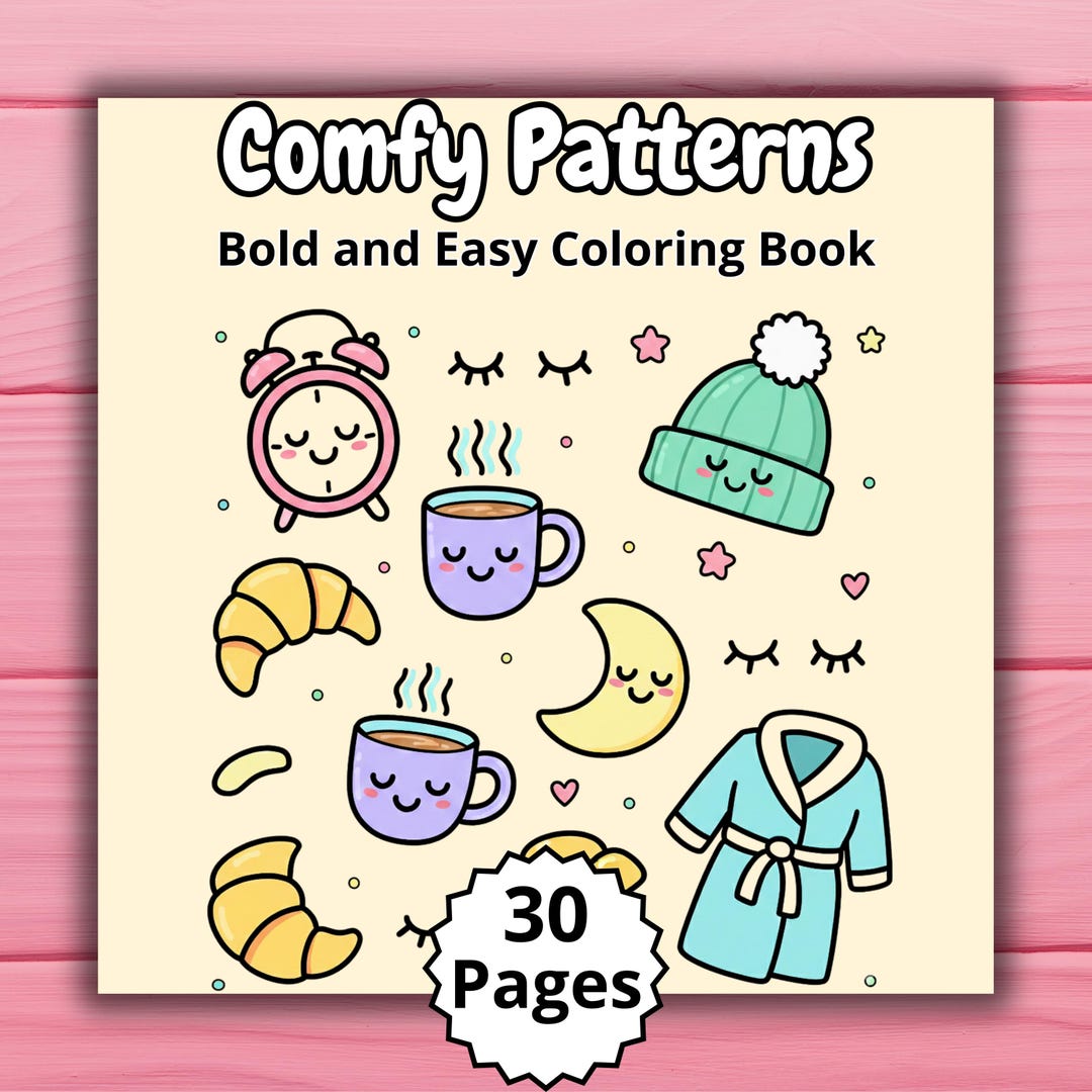 Cute Comfy Patterns Coloring Book, Bold and Easy Designs for Adults and ...