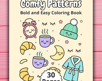 Cute Comfy Patterns Coloring Book, Bold and Easy Designs for Adults and Kids, Simple Aesthetic Hygge Patterns, Relaxing Stress Relief