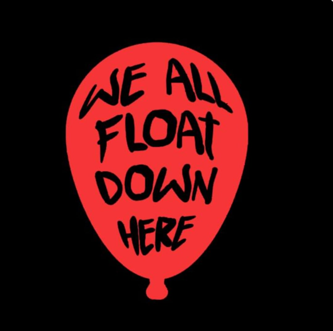 We All Float Down Here Vinyl Car Decal, Horror Movie Inspired - Etsy