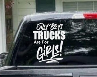 Silly Boys, Trucks are for Girls Vinyl Decal