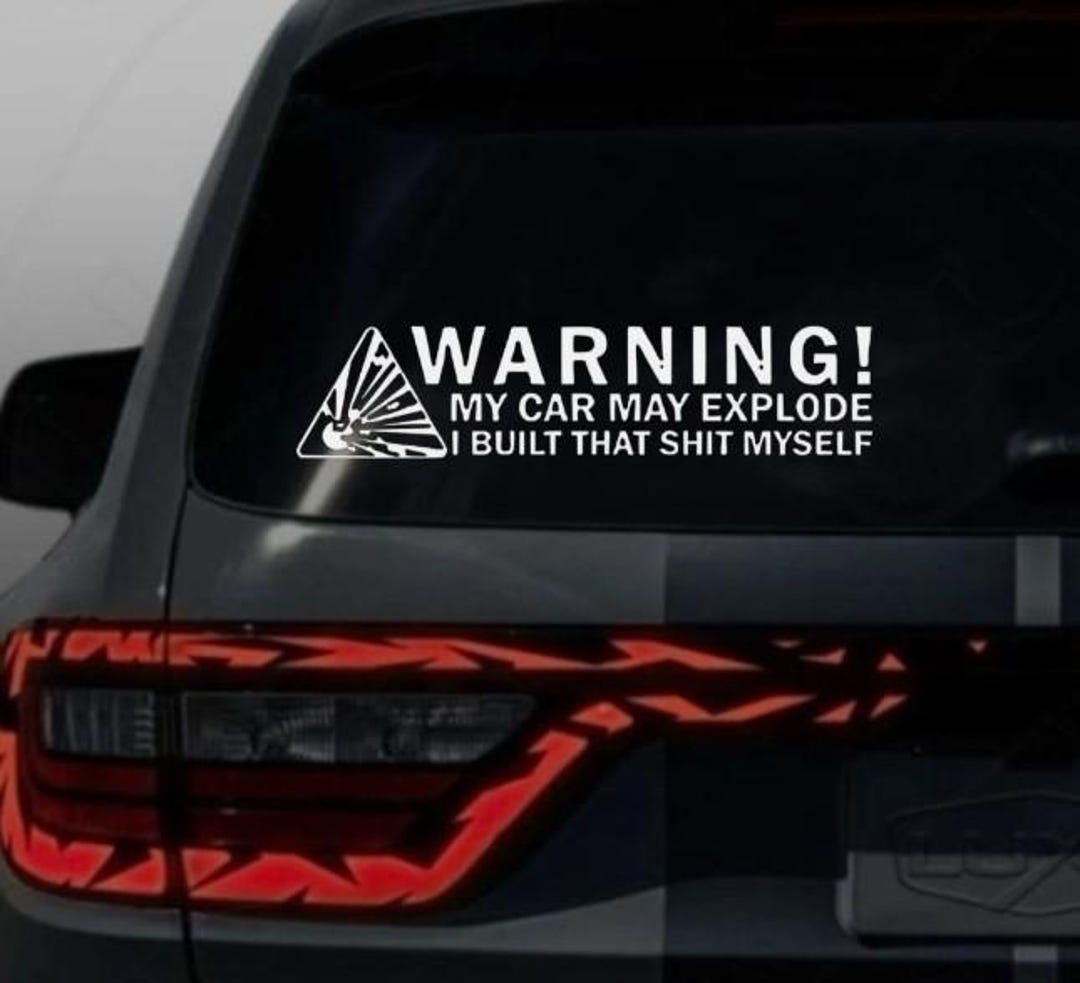 May Explode Mercymaker Warning, My Car May Explode Vinyl Window Decal for Cars and Trucks - Etsy