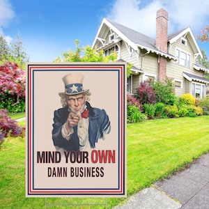 Mind Your Own Damn Business Vintage Propaganda Uncle Sam Army Funny Yard Sign