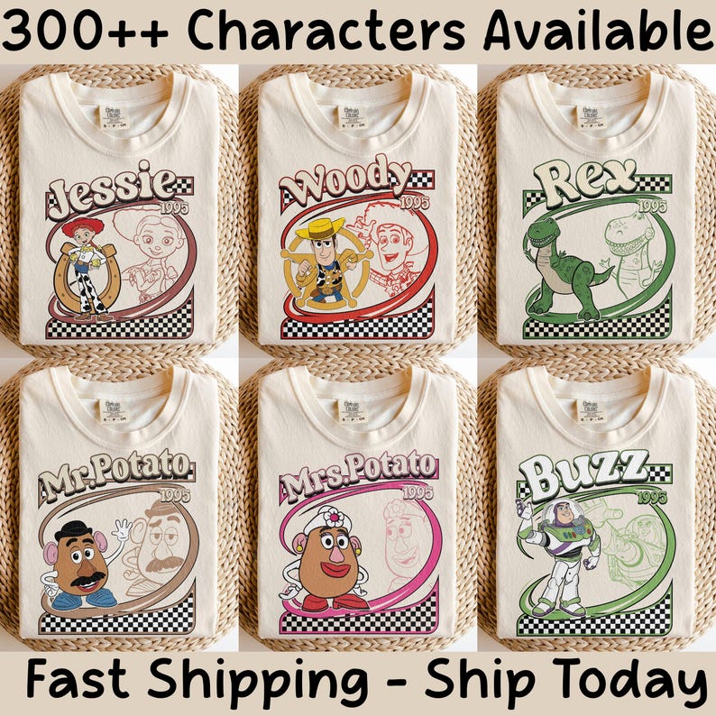 May include: Cream-colored t-shirts featuring various Toy Story characters: Jessie, Woody, Rex, Mr. Potato Head, Mrs. Potato Head, and Buzz Lightyear. Each design includes the character's name and the year 1995, set within a retro-style frame. The text "300++ Characters Available" is at the top.