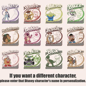 May include: A collection of 12 retro-style illustrations of Toy Story characters, each in a unique frame with the character's name and "1995". The bottom text reads: "If you want a different character, please enter that Disney character's name in personalization."
