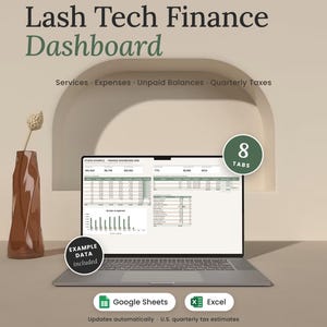 May include: A digital finance dashboard for lash technicians displayed on a laptop screen. The interface includes tabs for services, expenses, unpaid balances, and quarterly taxes. It features Google Sheets and Excel compatibility icons.