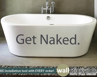Get Naked Wall Decal Vinyl Sticker Graphics - Bathroom Decor - Choose Your Color - WD0111