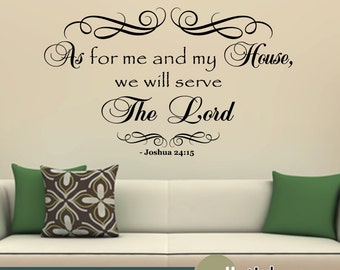 Joshua 24:15 - As for Me and My House, We Will Serve The Lord - Bible Wall Quote - Wall Decor Sticker- WD0408