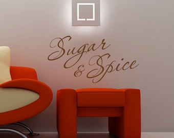 Wall Decal: Sugar & Spice Vinyl Wall Quote Decal Sticker - Wall Decor - WD0238