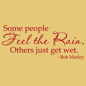 Wall Decal : Bob Marley Feel The Rain Vinyl Wall Art Quote Sticker - WD0036