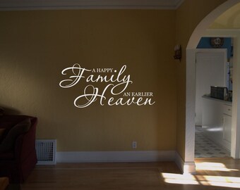 Happy Family, Earlier Heaven Vinyl Wall Art Quote Decal - Religious Decor - Family Decor - Wall Decor - WD0090