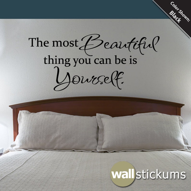 The Most Beautiful Thing You Can Be Is Yourself Vinyl Wall Art Decal Sticker Wall Decor Girls Decor WD0023 image 3