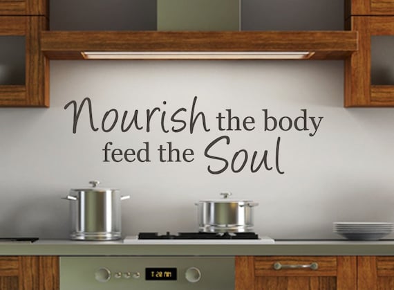 Kitchen Wall Decal - Nourish the Body Feed The Soul Vinyl Wall Quote - WD0199
