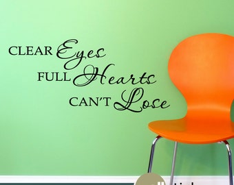 Wall Decal: Clear Eyes Full Hearts Can't Lose Sports Vinyl Wall Sticker Quote Wall Decor - WD0053