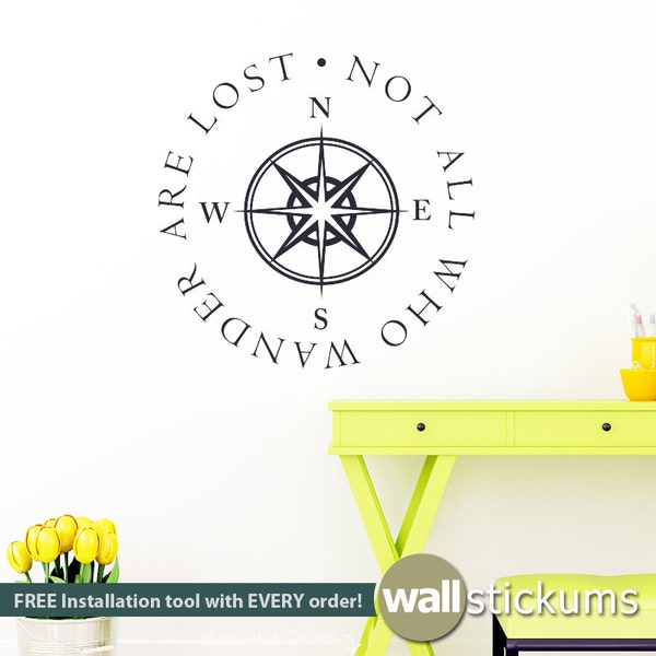 Nautical Wall Decal - Not All Who Wander Are Lost Quote With Compass College Dorm, Classroom Vinyl Wall Decal Wall Decor Lettering - WD0297