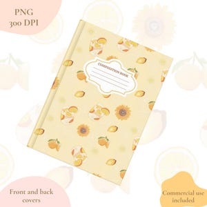 Peut inclure: Un cahier de composition jaune avec un motif de citrons, de tranches d'orange et de tournesols. La couverture comporte une étiquette blanche avec l'inscription "COMPOSITION BOOK". Les mots "Front and back covers" et "Commercial use included" sont également visibles.
