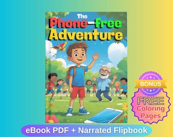 The Phone-Free Adventure: Children's Illustrated Story (eBook PDF), Narrated Flipbook, Story Book