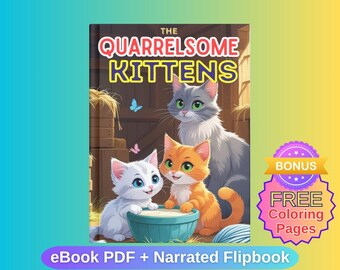 The Quarrelsome Kittens: Children's Illustrated Story (eBook PDF), Narrated Flipbook, Story Book