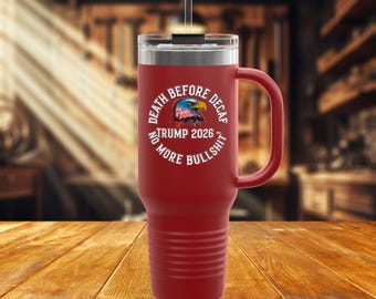 40oz Insulated Travel Mug, "Death Before Decaf, Trump 2024" Tumbler with Handle