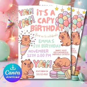 May include: Two birthday party invitations with a capybara theme. The invitations feature the text "It's a Capy Birthday" and "Yay!" along with the party details. The design includes illustrations of capybaras, balloons, confetti, and macarons. A Canva download button is visible.