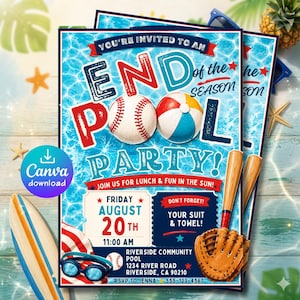 May include: A blue and white pool party invitation with the text "End of the Season Pool Party!" featuring a baseball, beach ball, and baseball glove. Includes event details for August 20th at 11:00 AM.
