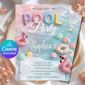 May include: A pool party invitation with a pastel color scheme. The words "POOL Party" are in 3D letters. The invitation includes a flamingo floatie, seashells, and the text "Sophia's 6th Birthday". The Canva download logo is in the corner.