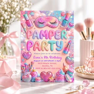 May include: A rectangular invitation card with a light peach background featuring the text PAMPER PARTY and details for Luna's 8th Birthday. The design includes illustrations of a sleep mask, glittery nail polish, lipstick, and makeup brushes.