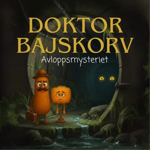 Puede incluir: Ilustración de la portada de un libro con el título "Doktor Bajskorv" en letras doradas. Dos personajes de dibujos animados están de pie en una repisa de piedra frente a un túnel oscuro. El texto "Avloppsmysteriet" está debajo.