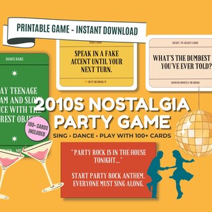 May include: A 2010s nostalgia party game with various prompt cards and challenges. The design includes a disco ball, cocktail glasses, and text such as "Speak in a fake accent" and "Party Rock Anthem."