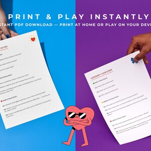 May include: Two white sheets of paper with game questions are held against a blue and purple background. The text "PRINT & PLAY INSTANTLY" is at the top. A cartoon heart with sunglasses is in the image.