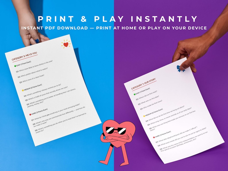 May include: Two white sheets of paper with game questions are held against a blue and purple background. The text "PRINT & PLAY INSTANTLY" is at the top. A cartoon heart with sunglasses is in the image.