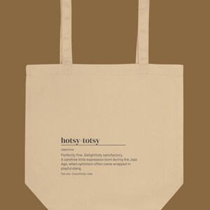 Hotsy-Totsy Tote – Retro-Canvas-Tasche mit Slang-Motiv, Geschenkidee aus der Jazz-Ära