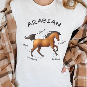 Horse Breed Shirt, Arabian Horse Shirt, Horse Lover Gift, Horse Breed Traits Shirt, Reining Gift, Gift for Friend, Sister