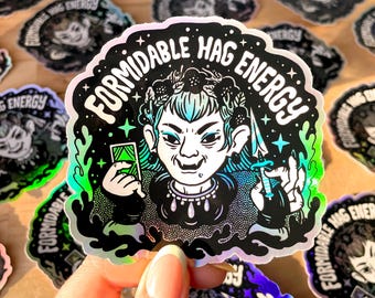 Big Sticker - Formidable Hag Energy - witch themed inspiration sticker