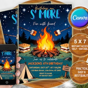 May include: A digital invitation with a camping theme. The invitation features a campfire with marshmallows, graham crackers, and the text "Birthdays are S'MORE". The invitation is 5x7 inches and self-editable.
