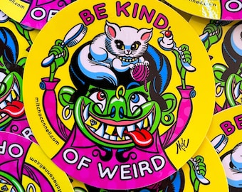 Be Kind of Weird Stickers!