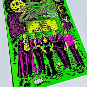May include: A green poster with a black and white illustration of a movie poster for a horror film called "Bat Pack: A Place in the Dark". The poster features Bela Lugosi, Criswell, Vampira, Tor Johnson, and Edward D. Wood Jr. The poster is set against a backdrop of a graveyard with bats, a full moon, and a spooky house.