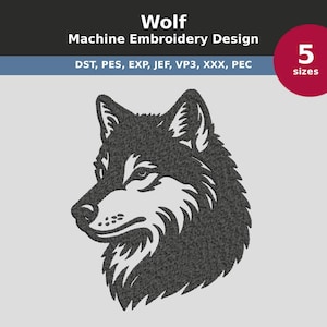 May include: A machine embroidery design featuring a detailed wolf head in shades of gray and white. The design includes the text "Wolf Machine Embroidery Design" and is available in 5 sizes. Compatible with DST, PES, EXP, JEF, VP3, XXX, and PEC formats.