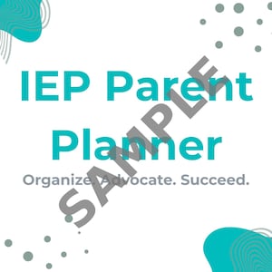 May include: White IEP Parent Planner with teal text and design elements. The planner's title is "IEP Parent Planner" with the tagline "Organise. Advocate. Succeed." The planner is created by Autism Mom Organisers.