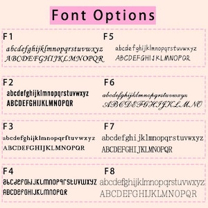 May include: A chart titled Font Options displaying eight distinct black typeface styles labeled F1 through F8. Each entry includes the lowercase and uppercase alphabet. F1 is cursive, F2 is bold sans-serif, F3 is standard serif, F4 is stylized, F5 is handwritten, F6 is script, F7 is serif, and F8 is thin serif.