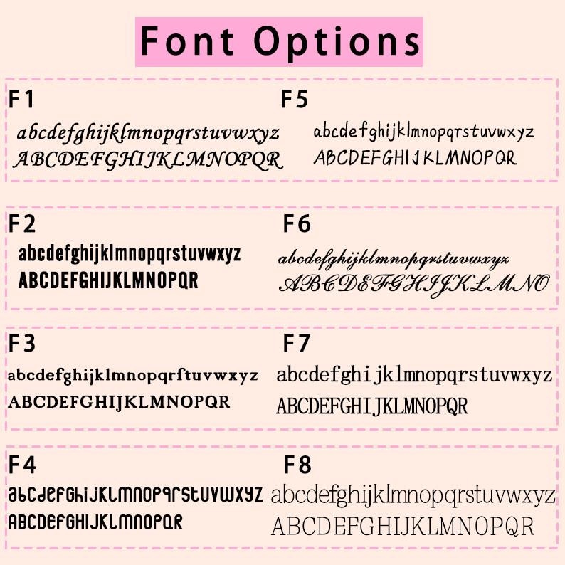 May include: A chart titled Font Options displaying eight distinct black typeface styles labeled F1 through F8. Each entry includes the lowercase and uppercase alphabet. F1 is cursive, F2 is bold sans-serif, F3 is standard serif, F4 is stylized, F5 is handwritten, F6 is script, F7 is serif, and F8 is thin serif.