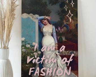 Victim of Fashion Wall Art on Canvas - Altered Renaissance Art - Altered Vintage Painting - Aesthetic Room Decor -Funny Pop Art Gift for Her