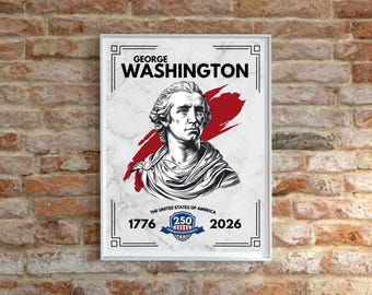Founding Fathers & Presidential Wall Art - Digital Download GEORGE WASHINGTON