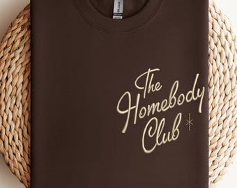 Embroidered Homebody Club Sweatshirt, Cozy Introvert Crewneck Sweater