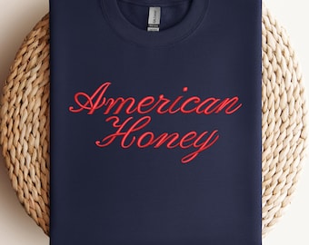 Embroidered American Honey T-Shirt, Southern Girl Sweatshirt, Country Aesthetic Tee