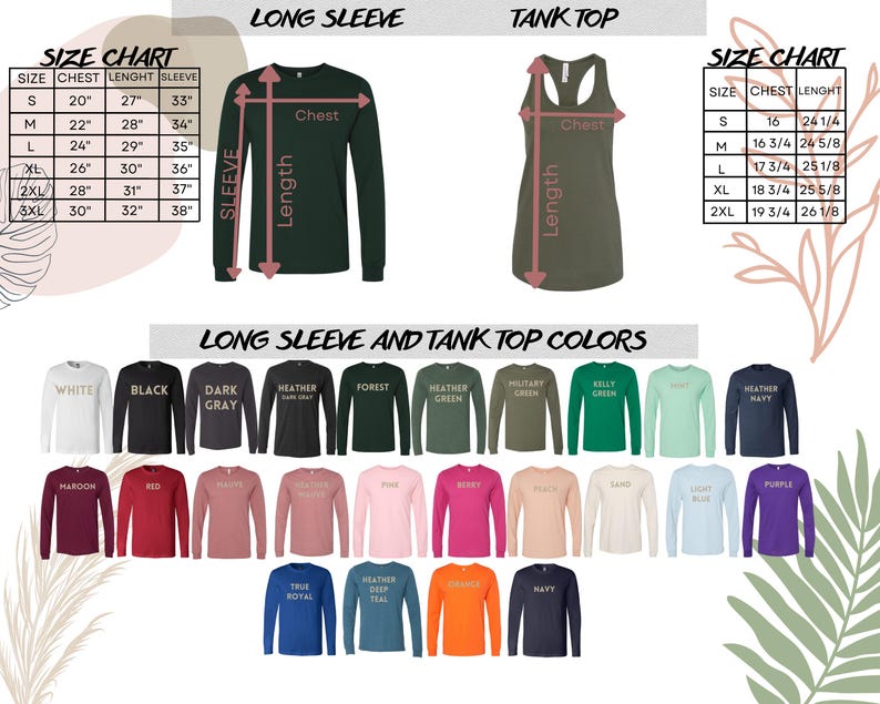 May include: Image showcasing a size chart for long sleeve shirts and tank tops, with measurements in inches. A variety of shirt colors are displayed, including white, black, and various shades of green, blue, and pink. The text "LONG SLEEVE" and "TANK TOP" are visible.