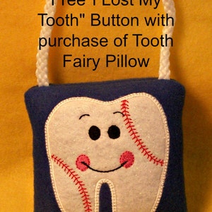 Tooth Fairy Pillow & Free Button, plush, embroidered comes with Lost my Tooth button, Tooth Pillow, Tooth Gift image 6