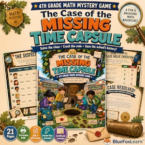 Op de afbeelding: Een wiskunde-mysteriespel voor groep 6 getiteld The Case of the Missing Time Capsule. De set bevat printbare pagina's met verdachtenlijsten, aanwijzingen voor plaatswaarde en een officieel wiskunde-detectivecertificaat. Met illustraties van kinderen, een vergrootglas en een tijdcapsule.