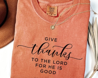 Comfort Colors® Christian Fall Shirt, Give Thanks To The Lord, Womens Christian Religious Tee, Bible Verse Shirt, Fall Christian Shirt, 332