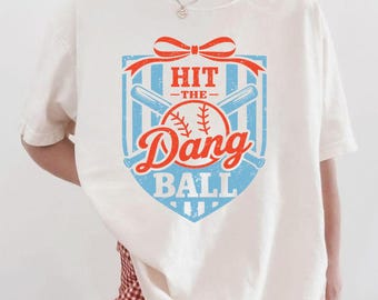 Hit The Dang Ball Baseball Comfort Colors ® Shirt, Trendy Retro Game Day Season Tee SP21