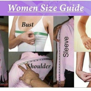May include: A women's size guide showing how to measure bust, waist, hip, sleeve, and shoulder. The image shows how to measure the length of a shirt and the front length. The text "Women Size Guide" is at the top.